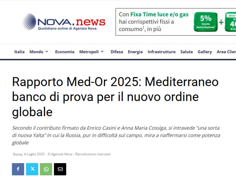 Rapporto Med-Or 2025: Mediterraneo banco di prova per il nuovo ordine globale